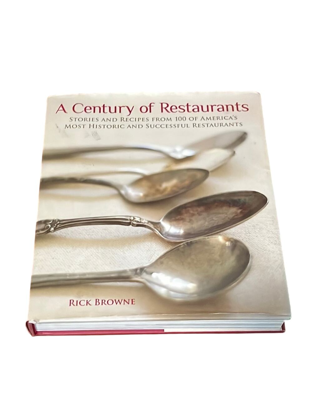 A Century of Restaurants Hardcover Book Recipes History Pictures